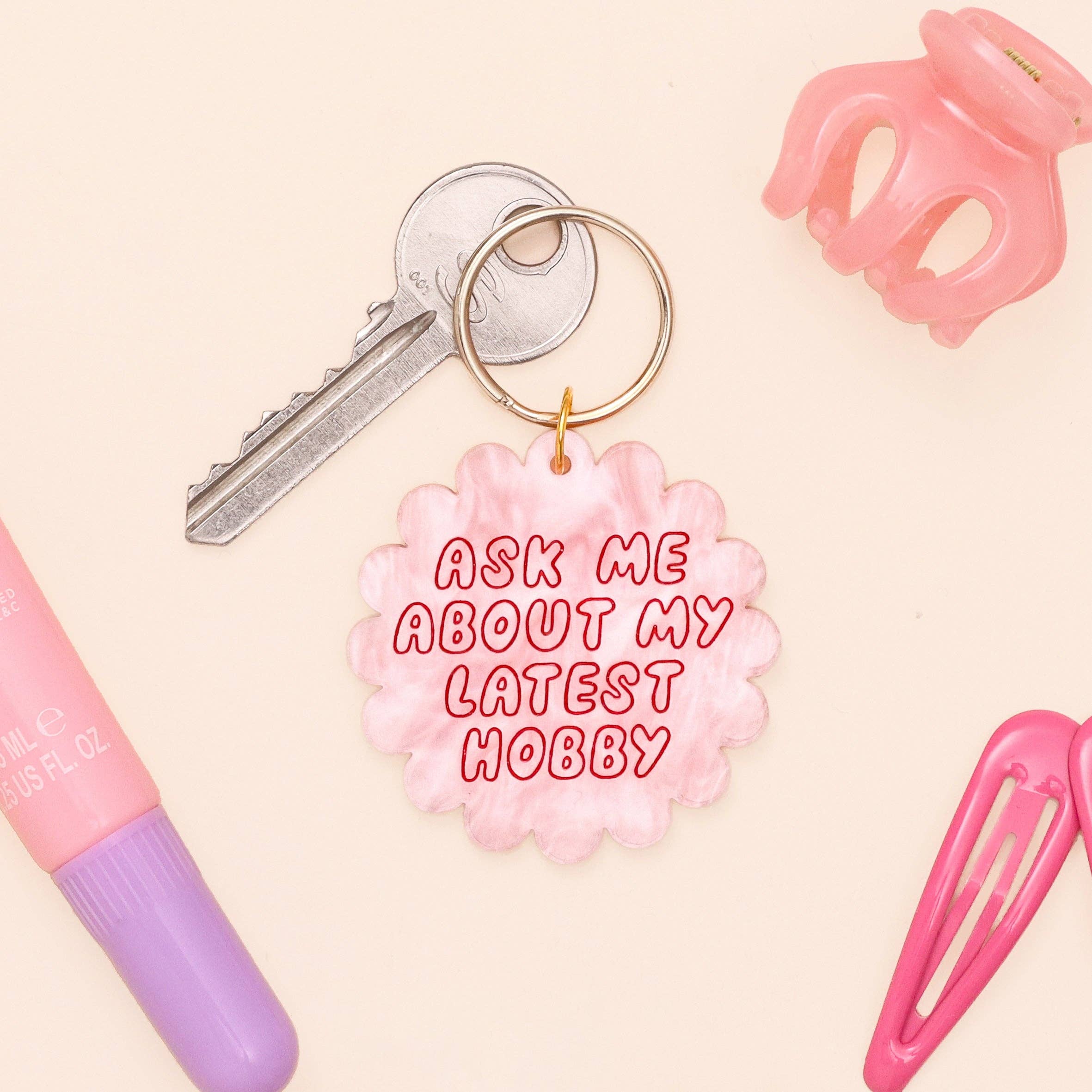 Acrylic keyring - ask me about my latest hobby