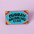 Midday Drinking Club Enamel Pin
