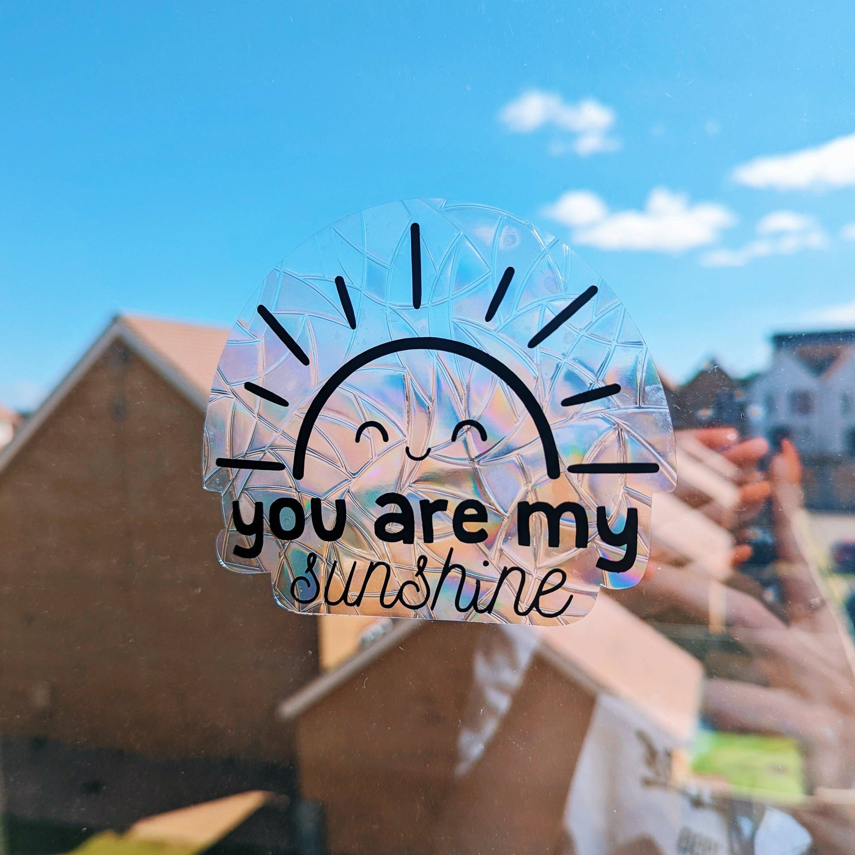 You are my Sunshine Suncatcher