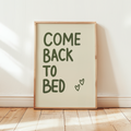 Come Back to Bed Art Print (Green)