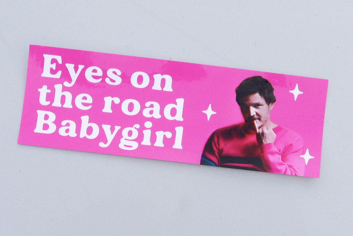 Pedro Pascal BabyGirl Bumper Sticker